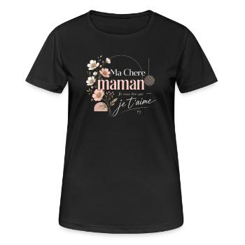 Ma Chère Maman Je T'aime - fête des mères - T-shirt respirant Femme - noir - Devant - AI Model Female 172 light (172cm)
