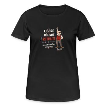 libéré délivré retraité - t-shirt humour retraite - T-shirt respirant Femme - noir - Devant - AI Model Female 172 light (172cm)