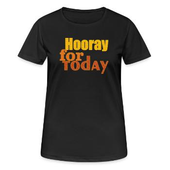 Hourra pour aujourd’hui - T-shirt respirant Femme - noir - Devant - AI Model Female 172 light (172cm)
