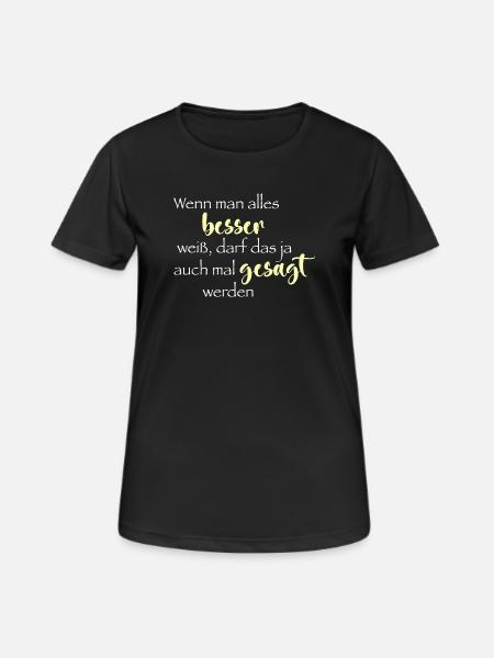 Wenn man alles besser weiß ... - Frauen T-Shirt atmungsaktiv - Schwarz