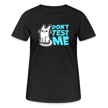 Ne me teste pas, chat coquin, citation drôle : logo - T-shirt respirant Femme - noir - Devant - AI Model Female 172 light (172cm)