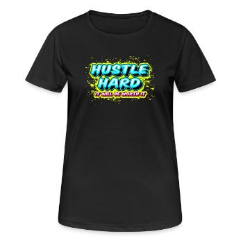 Hustle Hard - It Will Be Worth It - Women's Breathable T-Shirt - black - Front - AI Model Female 172 light (172cm)
