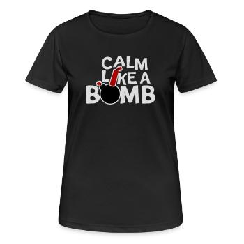 Calm Like Bomb Paradox Irony Humor Explosive Joke - Women's Breathable T-Shirt - black - Front - AI Model Female 172 light (172cm)