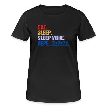 EAT SLEEP SLEEP MORE ZzZzZ - Women's Breathable T-Shirt - black - Front - AI Model Female 172 light (172cm)