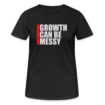 Growth Can Be Messy Personal Growth Quote Logo - Women's Breathable T-Shirt - black - Front - AI Model Female 172 light (172cm)