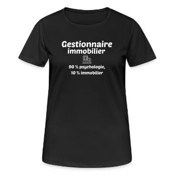 Gestionnaire immobilier 90% psychologie, 10% immo - T-shirt respirant Femme - noir - Devant - AI Model Female 172 light (172cm)