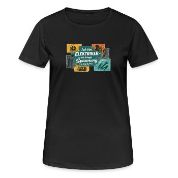 Je suis électricien. Excitation dans la vie. - T-shirt respirant Femme - noir - Devant - AI Model Female 172 light (172cm)