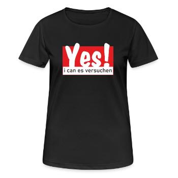 Yes i can es versuchen - Frauen T-Shirt atmungsaktiv - Schwarz - Vorne - AI Model Female 172 light (172cm)
