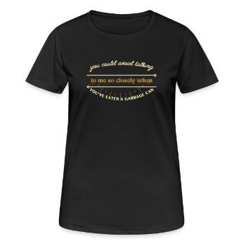 Garbage Can Quip Whisper - Women's Breathable T-Shirt - black - Front - AI Model Female 172 light (172cm)