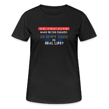 Die Wahl des Lebens und RPGs - Frauen T-Shirt atmungsaktiv - Schwarz - Vorne - AI Model Female 172 light (172cm)