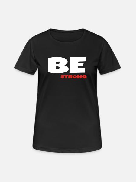Be strong - Women's Breathable T-Shirt - black