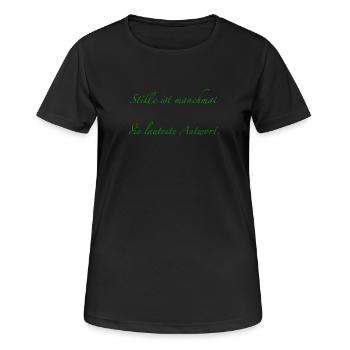 silence is sometimes the loudest response - Women's Breathable T-Shirt - black - Front - AI Model Female 172 light (172cm)