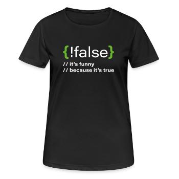 false – Funny programmer saying - Women's Breathable T-Shirt - black - Front - AI Model Female 172 light (172cm)
