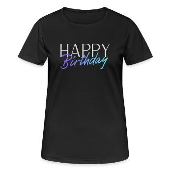 Happy Birthday - Frauen T-Shirt atmungsaktiv - Schwarz - Vorne - AI Model Female 172 light (172cm)