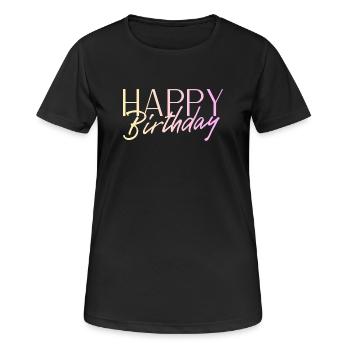 Happy Birthday - Frauen T-Shirt atmungsaktiv - Schwarz - Vorne - AI Model Female 172 light (172cm)