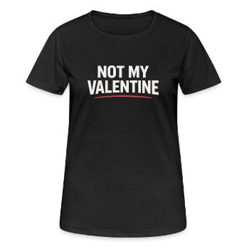 NOT MY VALENTINE Shirt - Anti Valentinstag - Frauen T-Shirt atmungsaktiv - Schwarz - Vorne - AI Model Female 172 light (172cm)