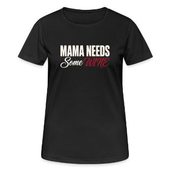 Mom Needs Wine - Funny Wine T-Shirt - Women's Breathable T-Shirt - black - Front - AI Model Female 172 light (172cm)