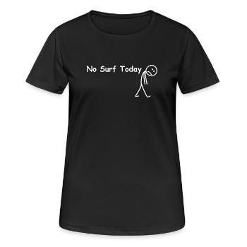 Pas de surf aujourd’hui – surfeur drôle - T-shirt respirant Femme - noir - Devant - AI Model Female 172 light (172cm)