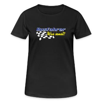 Busfahrer Bus Omnibus , Busfahrer was sonst (25) - Frauen T-Shirt atmungsaktiv - Schwarz - Vorne - AI Model Female 172 light (172cm)