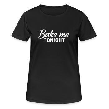 Bake Me Tonight - Women's Breathable T-Shirt - black - Front - AI Model Female 172 light (172cm)