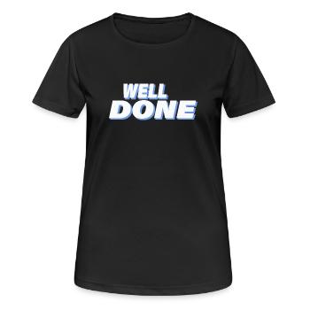 WELL DONE - Frauen T-Shirt atmungsaktiv - Schwarz - Vorne - AI Model Female 172 light (172cm)