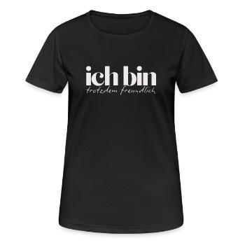 Ich bin trotzdem freundlich Humorvolles Statement - Frauen T-Shirt atmungsaktiv - Schwarz - Vorne - AI Model Female 172 light (172cm)