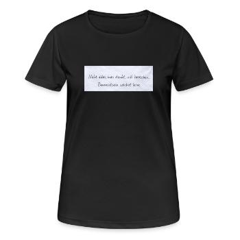 Bewusstsein Wächst Leise Zitat - Frauen T-Shirt atmungsaktiv - Schwarz - Vorne - AI Model Female 172 light (172cm)