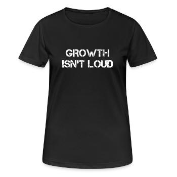 Wachstum Ist Leise - Frauen T-Shirt atmungsaktiv - Schwarz - Vorne - AI Model Female 172 light (172cm)