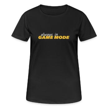 ALWAYS IN GAME MODE - Frauen T-Shirt atmungsaktiv - Schwarz - Vorne - AI Model Female 172 light (172cm)