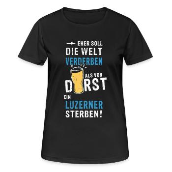 eher soll die Welt verderben als vor Durst ein Luz - Frauen T-Shirt atmungsaktiv - Schwarz - Vorne - AI Model Female 172 light (172cm)