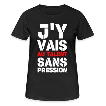j'y vais au talent sans pression - T-shirt respirant Femme - noir - Devant - AI Model Female 172 light (172cm)