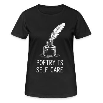 Poesie als Selbstfürsorge - Frauen T-Shirt atmungsaktiv - Schwarz - Vorne - AI Model Female 172 light (172cm)