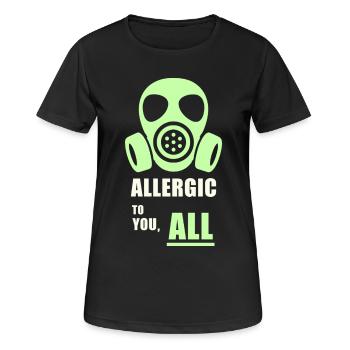 Allergique à vous – T-shirt d’humour de masque à gaz - T-shirt respirant Femme - noir - Devant - AI Model Female 172 light (172cm)