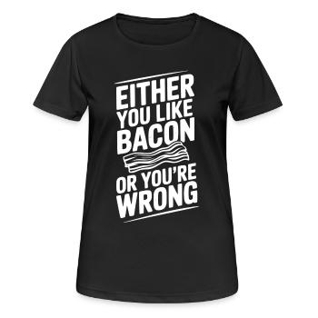 Entweder du magst Speck oder du liegst falsch - Frauen T-Shirt atmungsaktiv - Schwarz - Vorne - AI Model Female 172 light (172cm)