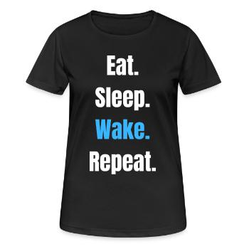 Eat Sleep Wake Repeat – Bold Typographic Motto - Women's Breathable T-Shirt - black - Front - AI Model Female 172 light (172cm)