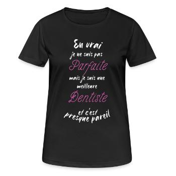 je suis la meilleure Dentiste - T-shirt respirant Femme - noir - Devant - AI Model Female 172 light (172cm)