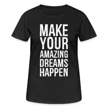 Réalisez vos rêves incroyables - T-shirt respirant Femme - noir - Devant - AI Model Female 172 light (172cm)