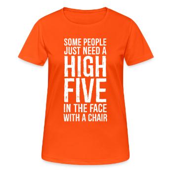 Certaines personnes ont besoin d’un high five sarcastique - T-shirt respirant Femme - orange néon - Devant - AI Model Female 172 dark (172cm)