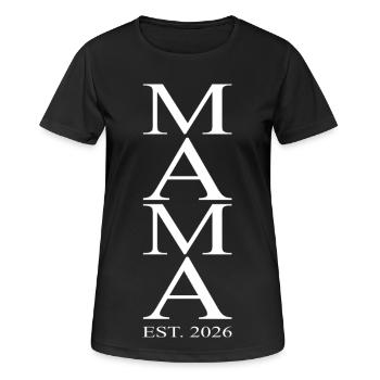Mama 2026 Est 2026 Geburt Baby - Frauen T-Shirt atmungsaktiv - Schwarz - Vorne - AI Model Female 172 light (172cm)