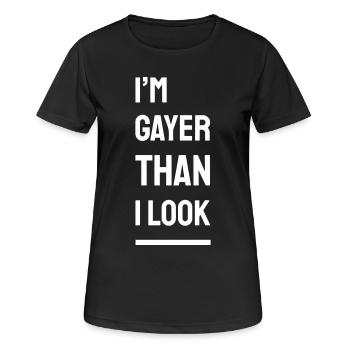 I'm Gayer Than I Look – Pride Spruch (weiß) Finale - Frauen T-Shirt atmungsaktiv - Schwarz - Vorne - AI Model Female 172 light (172cm)