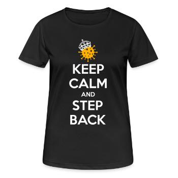 Bleib ruhig und trete zurück - Frauen T-Shirt atmungsaktiv - Schwarz - Vorne - AI Model Female 172 light (172cm)
