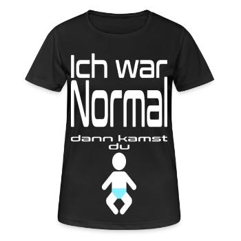 Ich war Normal - Baby Junge mit Spruch Baby Icon - Frauen T-Shirt atmungsaktiv - Schwarz - Vorne - AI Model Female 172 light (172cm)