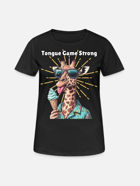 Tongue Game Strong - Funny Giraffe with - Women's Breathable T-Shirt - black