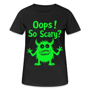 Oops! So Scary? Funny Monster - Women's Breathable T-Shirt - black - Front - AI Model Female 172 light (172cm)