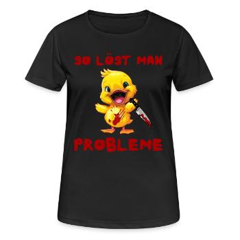 So löst man Probleme - Ente mit Messer Halloween - Frauen T-Shirt atmungsaktiv - Schwarz - Vorne - AI Model Female 172 light (172cm)