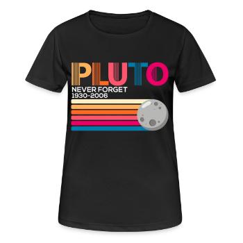 Pluto Never Forget - Frauen T-Shirt atmungsaktiv - Schwarz - Vorne - AI Model Female 172 light (172cm)