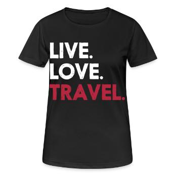 LIVE. LOVE. TRAVEL. - T-shirt respirant Femme - noir - Devant - AI Model Female 172 light (172cm)