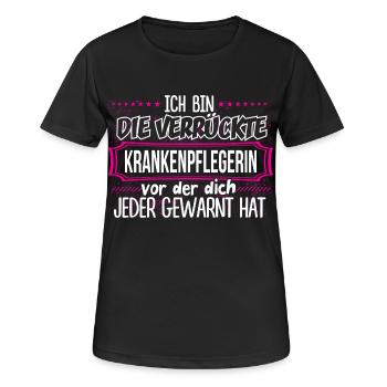 KRANKENPFLEGERIN - Verrückt - Frauen T-Shirt atmungsaktiv - Schwarz - Vorne - AI Model Female 172 light (172cm)
