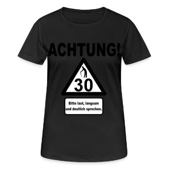 30 Anniversaire - Attention, lent à parler (2f) - T-shirt respirant Femme - noir - Devant - AI Model Female 172 light (172cm)