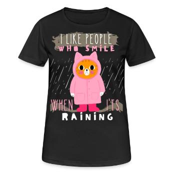 Katze im Regen, Regenmantel, Gummistiefel, Spruch - Frauen T-Shirt atmungsaktiv - Schwarz - Vorne - AI Model Female 172 light (172cm)